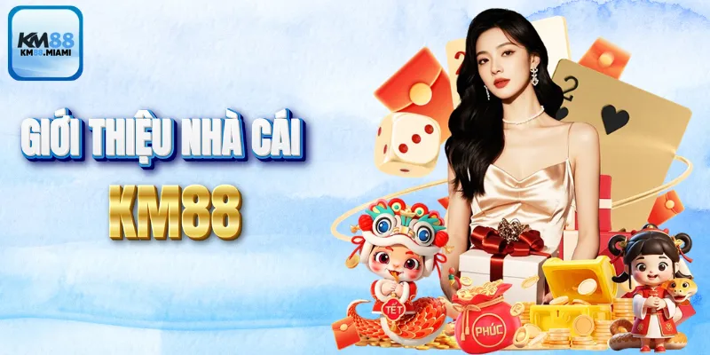 KM88 🔥 Nhà Cái Trực Tuyến Đình Đám Mới Ra Mắt 2025 1 Giới thiệu tổng quan về nhà cái KM88